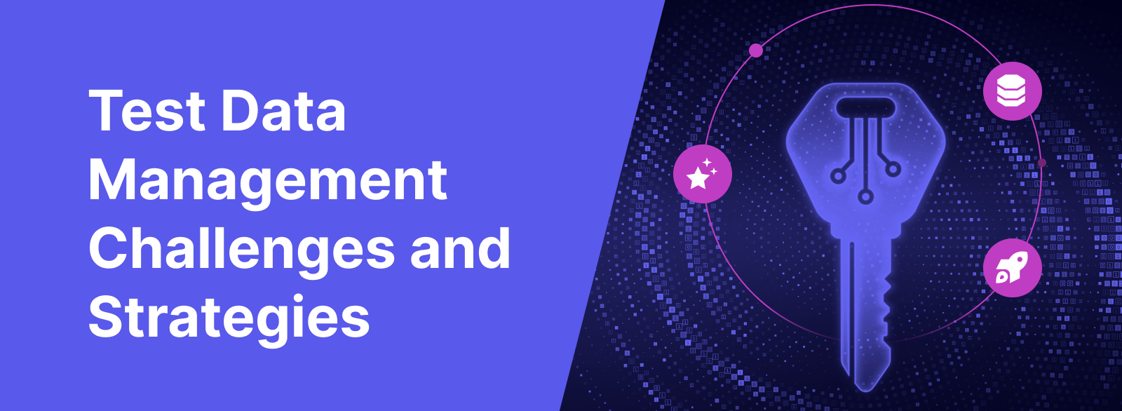 Test data management challenges and strategies