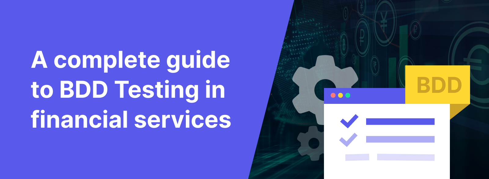 BDD Testing in Financial Services